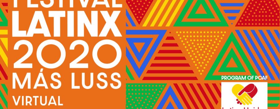 Latinx Festival 2020 – MORE LUSS