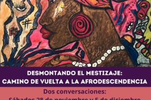 Dismantling Mestizaje: Path back to Afro-descendants #2